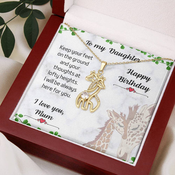To my Daughter - Graceful Love Giraffe - Always Here