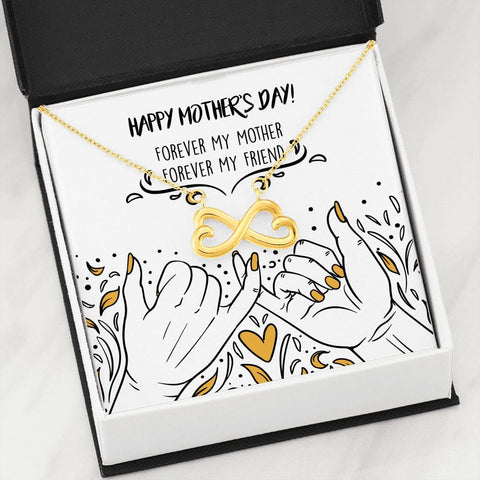 Forever My Mother, Forever My Friend - Infinity Heart Necklace